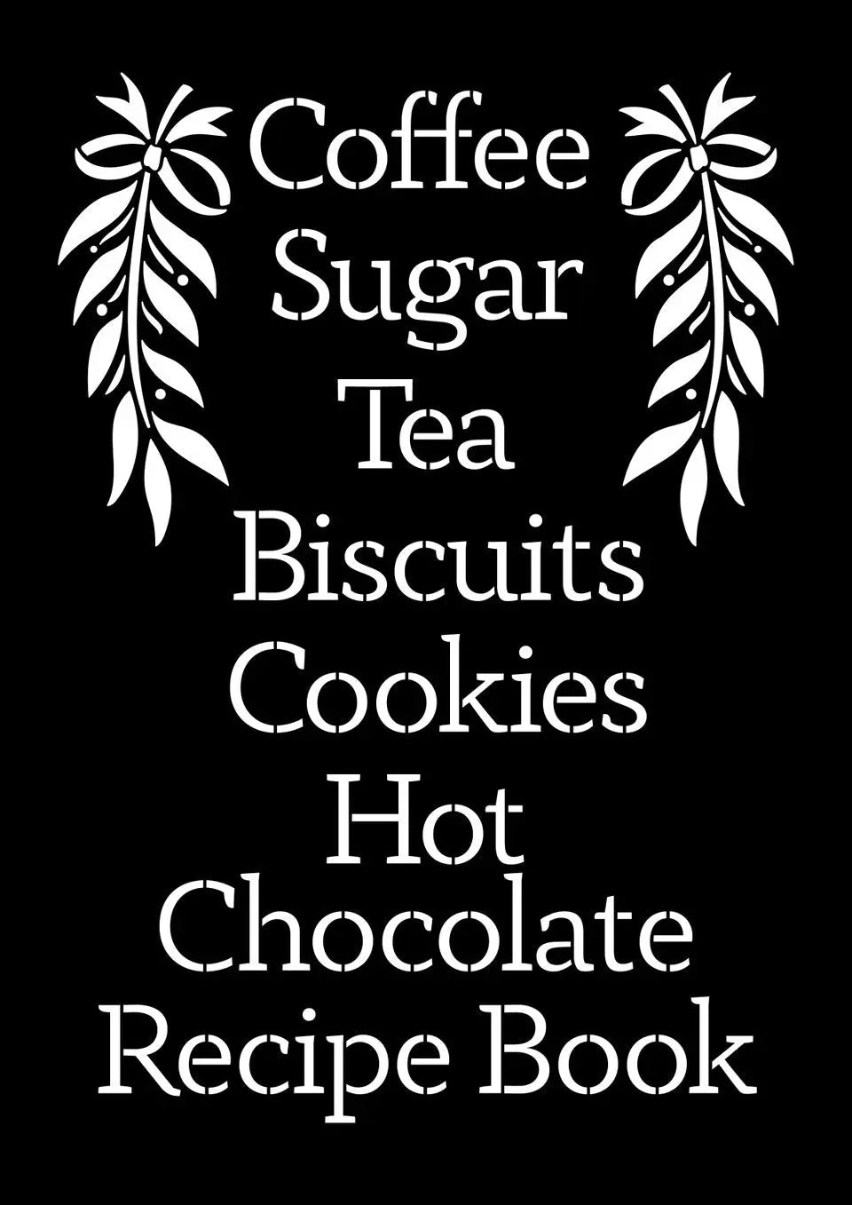 Decoupage Queen, Laser Cut, Stencil, Kitchen Words, , Reusable, Mylar, A4, 8.27 x 11.69, coffee, sugar, tea, biscuits, cookies, recipe book Decoupage Queen