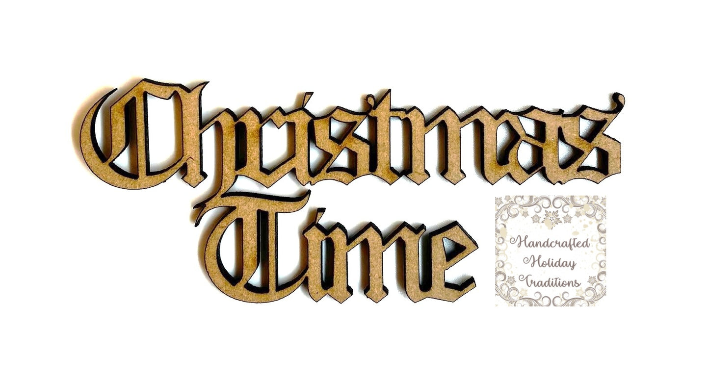 Laser Cut MDF Holiday Phrases, Christmas Time, Once Upon a Time set