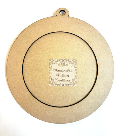 Laser Cut, MDF, Framed, Large Round Ornament, Blank, Base, 2 piece, Decoupage, Crafts, Mixed Media, 7" x 7 1/2" Handcrafted Holiday Traditions